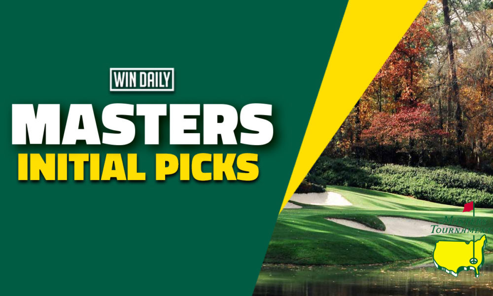 The Masters Initial Picks Win Daily Sports